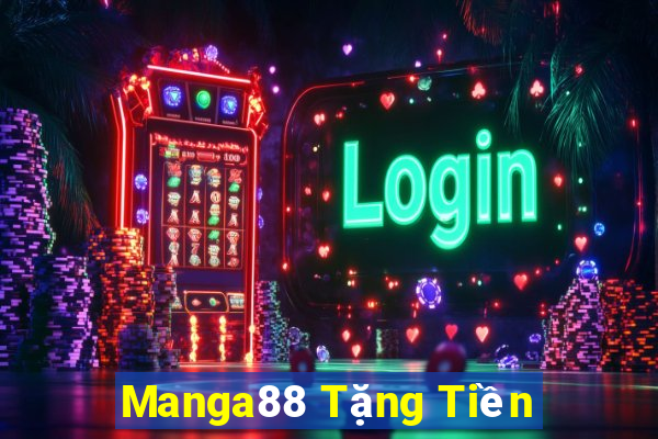 Manga88 Tặng Tiền