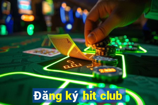 Đăng ký hit club