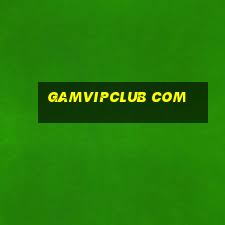 gamvipclub com