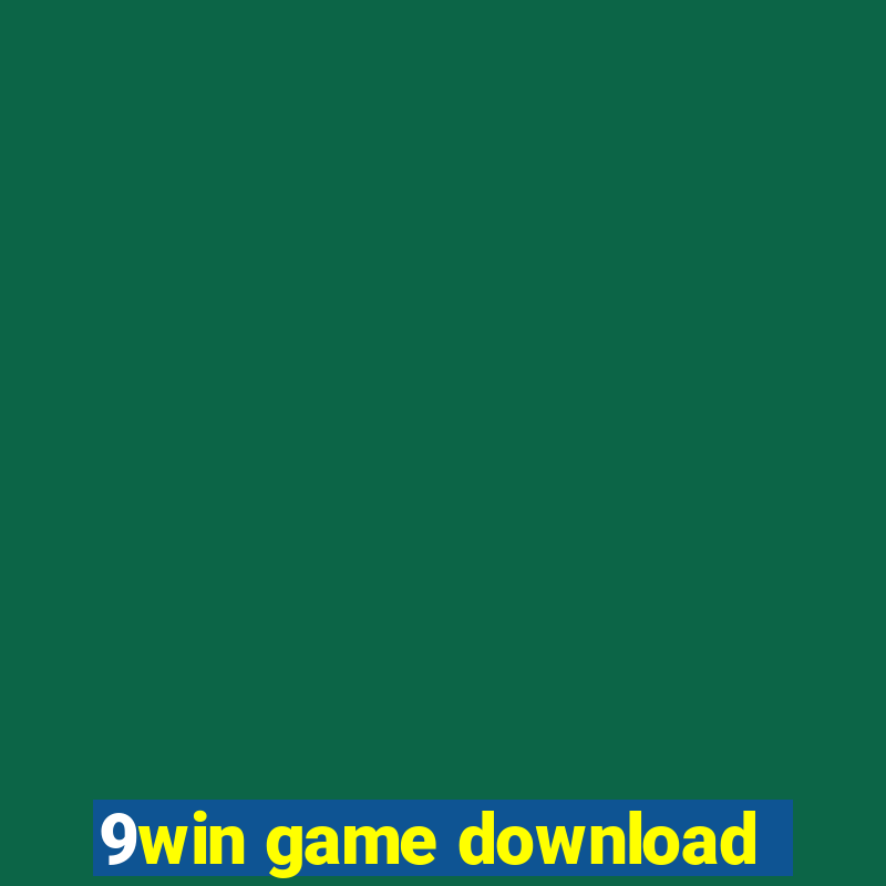 9win game download