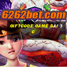 Giftcode Game Bài 3C