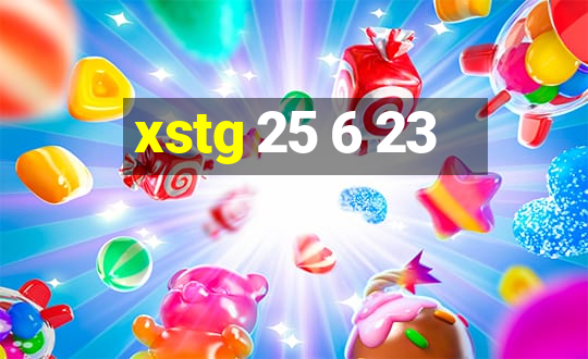 xstg 25 6 23