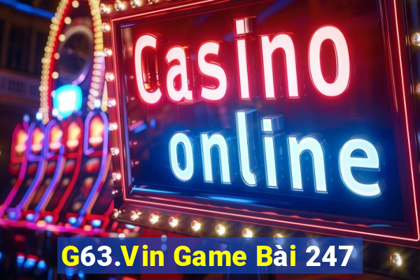 G63.Vin Game Bài 247