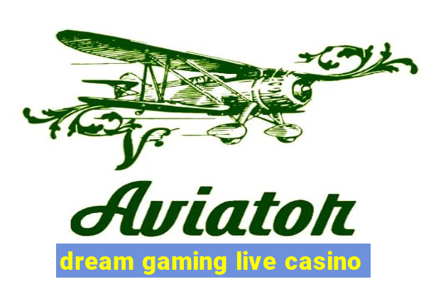 dream gaming live casino