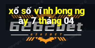 xổ số vĩnh long ngày 7 tháng 04