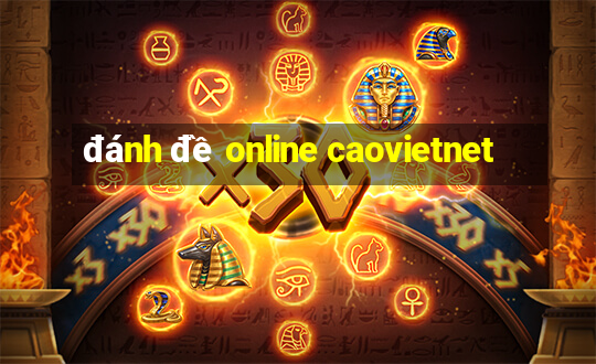 đánh đề online caovietnet