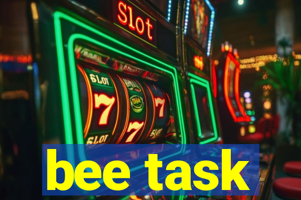 bee task