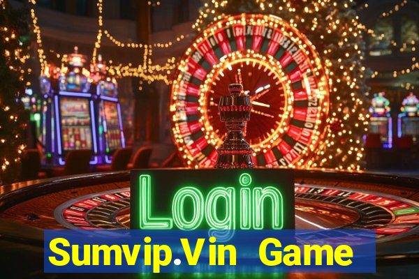 Sumvip.Vin Game Bài Hát