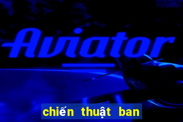 chiến thuật ban bật fo4