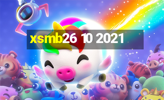 xsmb26 10 2021