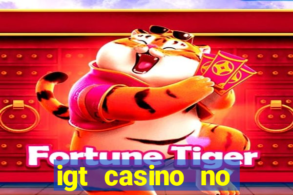 igt casino no deposit bonus