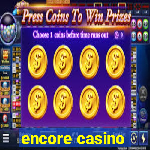 encore casino