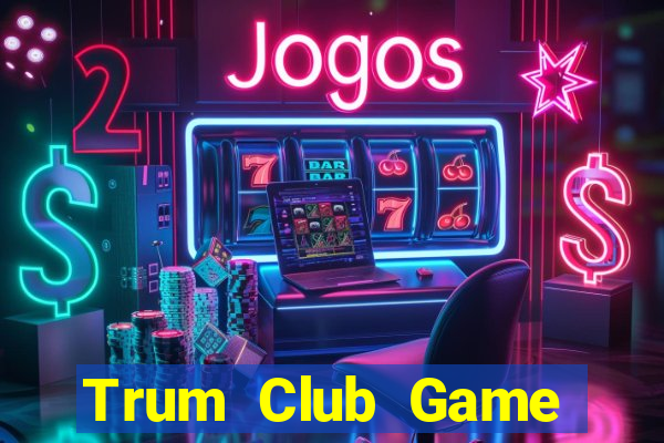 Trum Club Game Bài 68