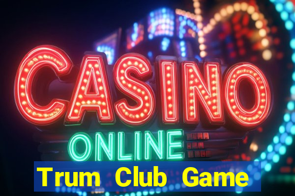 Trum Club Game Bài 68