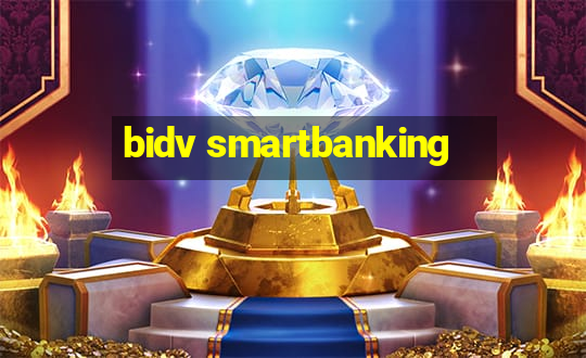 bidv smartbanking