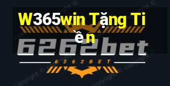 W365win Tặng Tiền