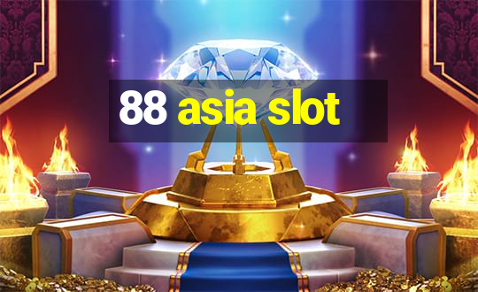 88 asia slot