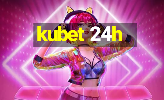 kubet 24h