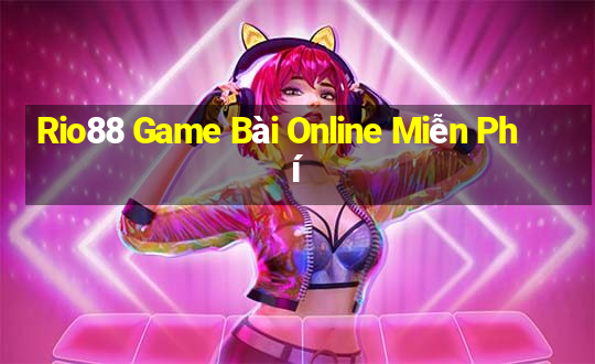 Rio88 Game Bài Online Miễn Phí