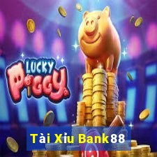 Tài Xỉu Bank88