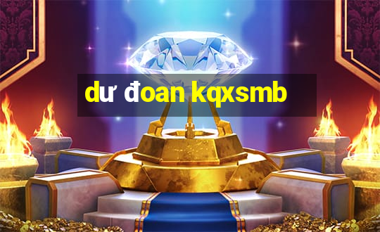 dư đoan kqxsmb