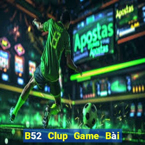 B52 Clup Game Bài 888 Casino