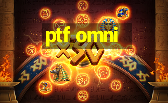 ptf omni