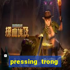 pressing trong bóng đá là gì