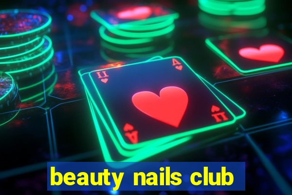 beauty nails club