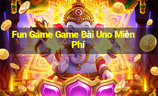 Fun Game Game Bài Uno Miễn Phí