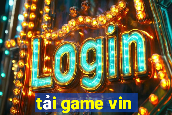 tải game vin