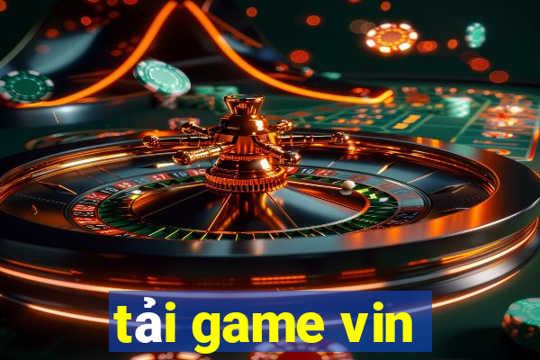 tải game vin