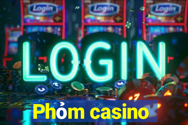 Phỏm casino