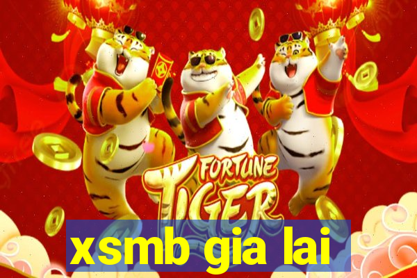 xsmb gia lai