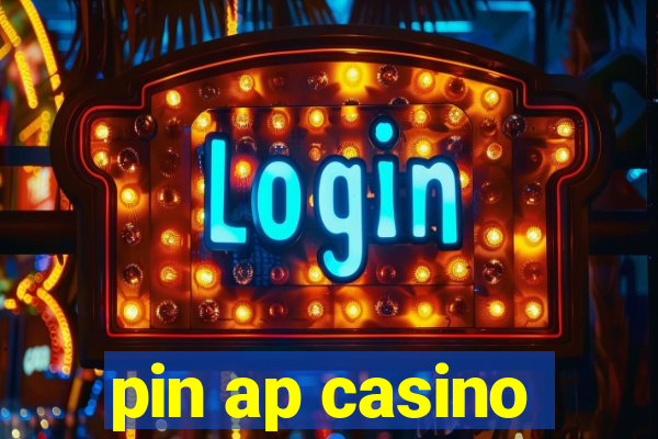 pin ap casino