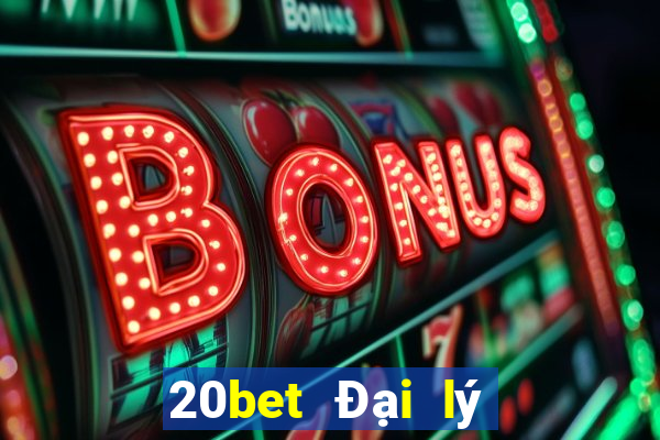 20bet Đại lý mạng Chuang Color