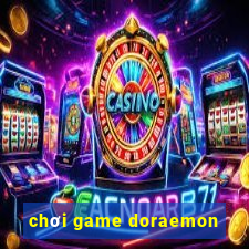 chơi game doraemon