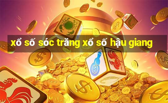 xổ số sóc trăng xổ số hậu giang