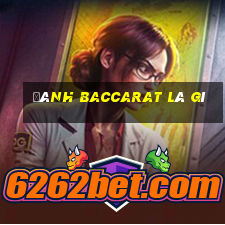 đánh baccarat là gì