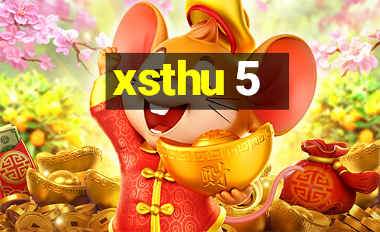 xsthu 5