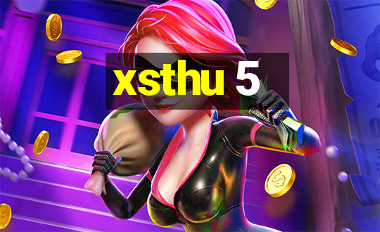 xsthu 5