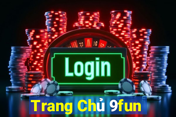 Trang Chủ 9fun