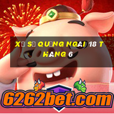 xổ số quảng ngãi 18 tháng 6