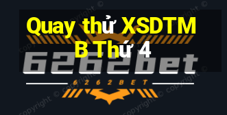 Quay thử XSDTMB Thứ 4