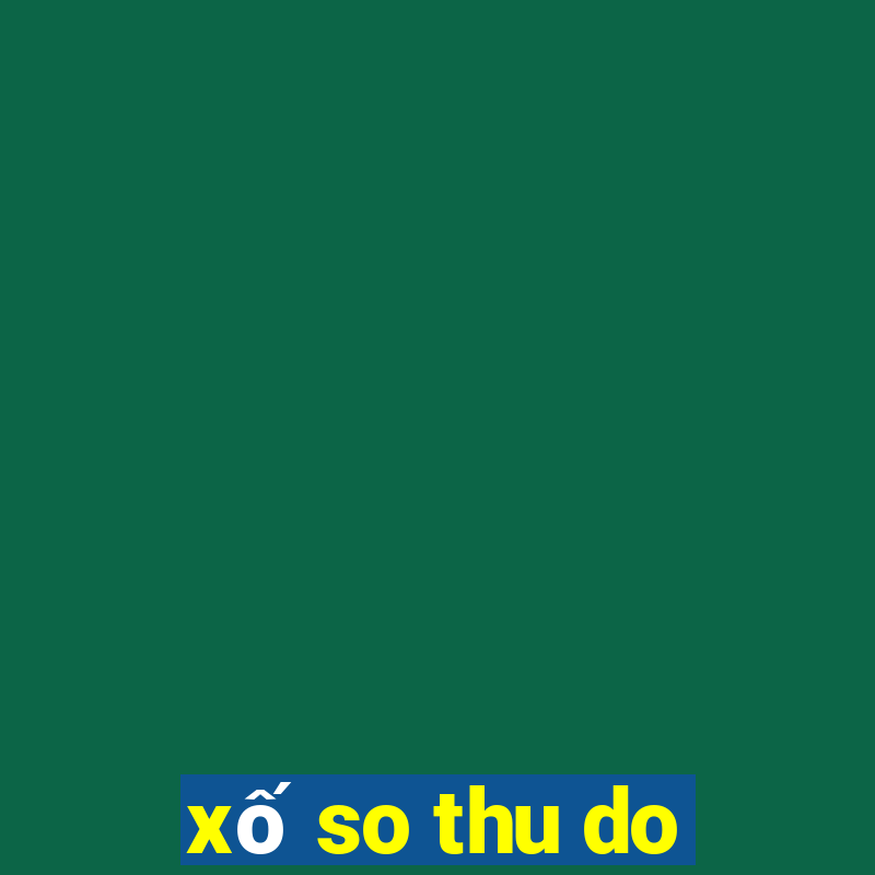 xo so thu do