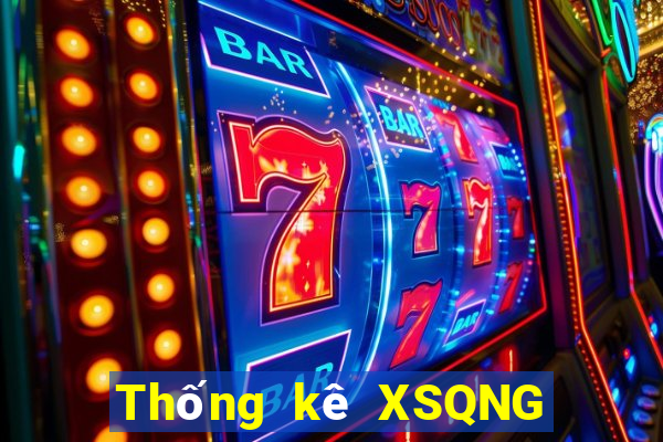 Thống kê XSQNG ngày thứ sáu