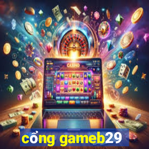 cổng gameb29