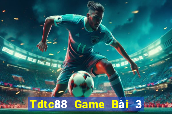 Tdtc88 Game Bài 3 Cây Online