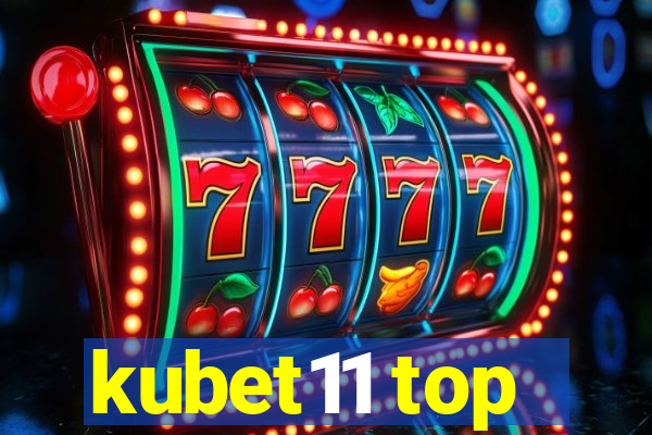 kubet11 top