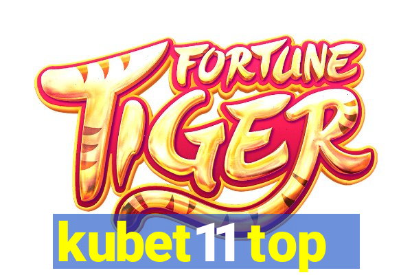 kubet11 top